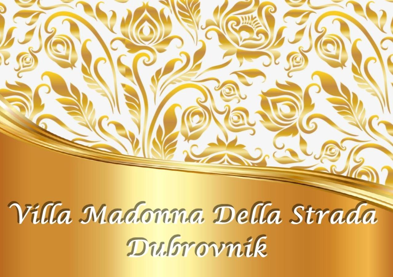 Villa Madonna Della Strada A2 Dubrownik Zewnętrze zdjęcie